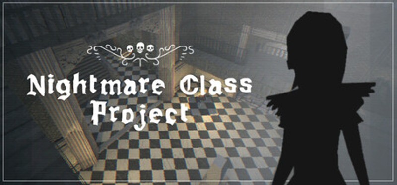 Nightmare Class Project Image