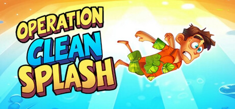 Operation: Clean Splash Image