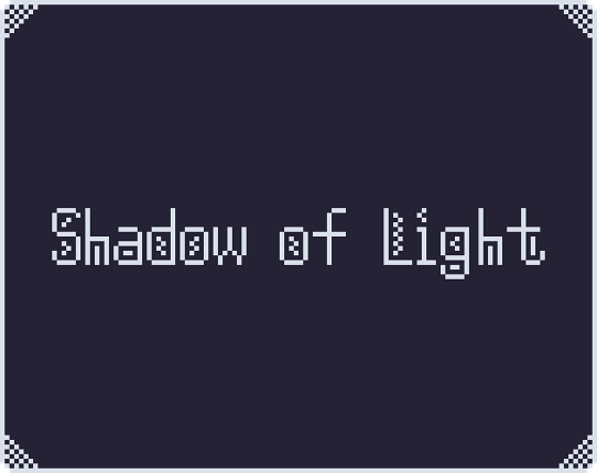 Shadow of Light Image