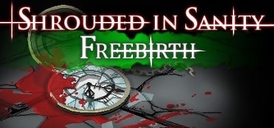 Shrouded in Sanity: Freebirth Image