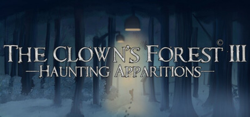 The Clown's Forest 3: Haunting Apparitions Image