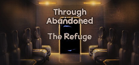 Games like Through Abandoned: The Refuge