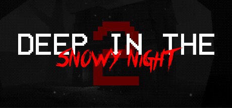 Games like Deep In The Snowy Night 2