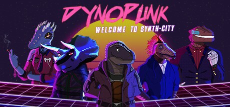 Games like Dynopunk: Welcome to Synth-City