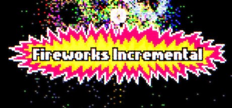 Games like Fireworks Incremental