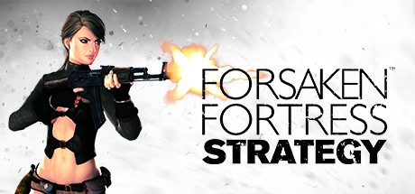Games like Forsaken Fortress Strategy