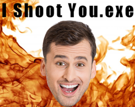 I Shoot You.exe Image