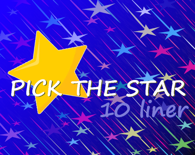 Games like PICK THE STAR (10 liner)