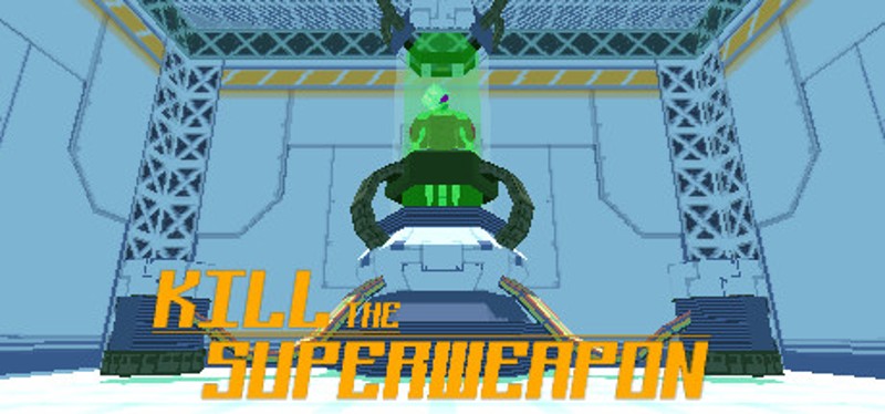 Kill the Superweapon Game Cover