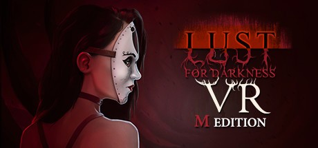 Games like Lust for Darkness VR: M Edition