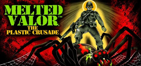 Games like Melted Valor: The Plastic Crusade