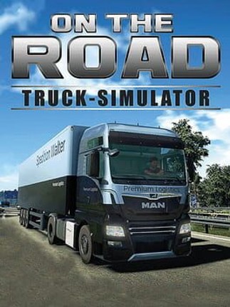 On the Road: Truck Simulator Image