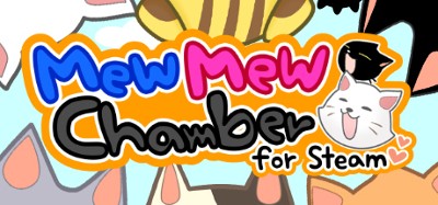 Mew Mew Chamber for Steam Image