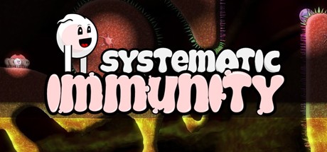 Games like Systematic Immunity