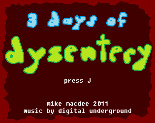 3 Days of Dysentery Image