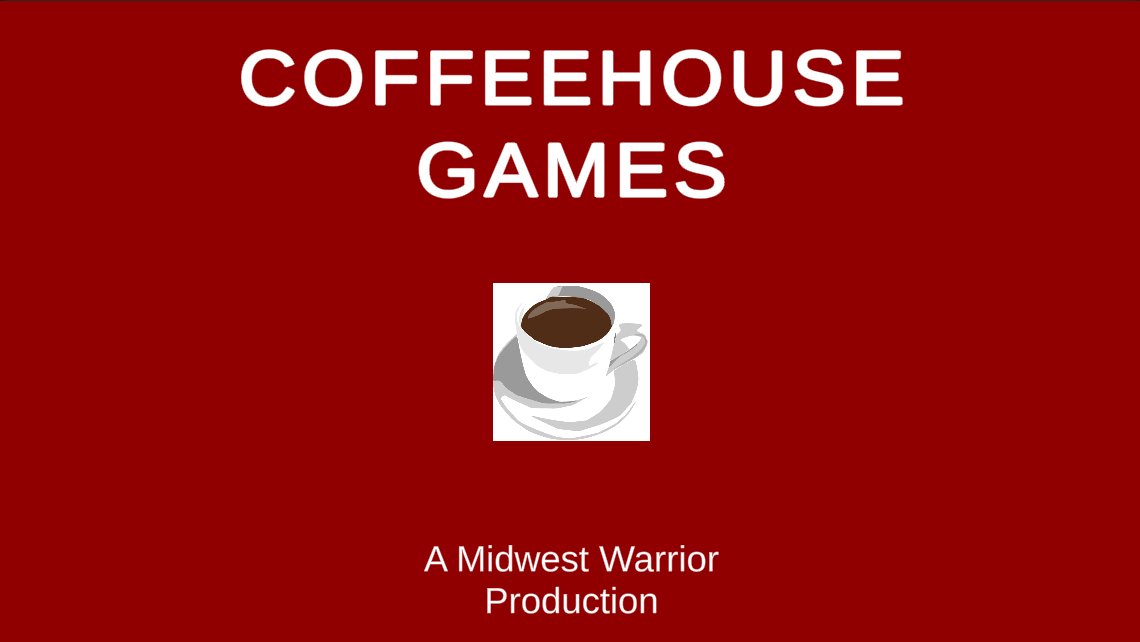 Games like Coffeehouse Games