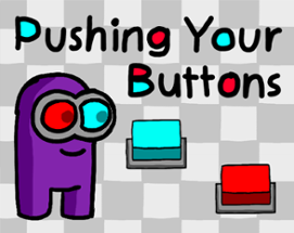 Pushing Your Buttons Image