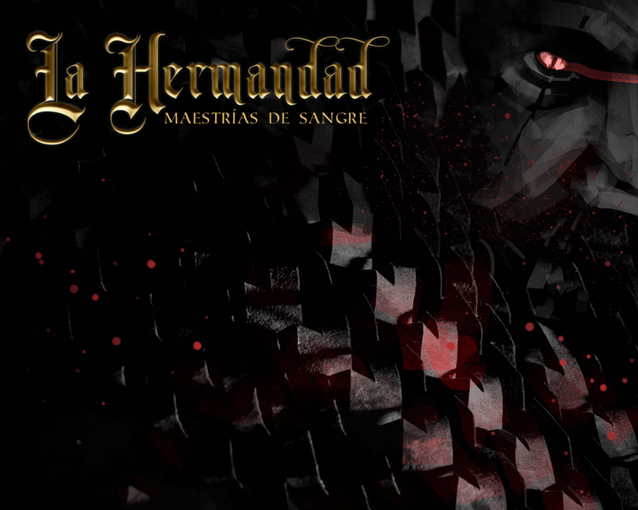 Games like La Hermandad: Maestrías de Sangre