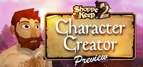 Games like Shoppe Keep 2 Character Creator Preview