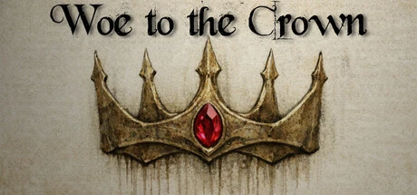 Games like Woe to the Crown