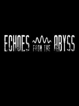 Games like Echoes from the Abyss