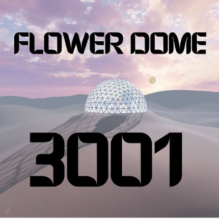 Flower Dome 3001 Game Cover