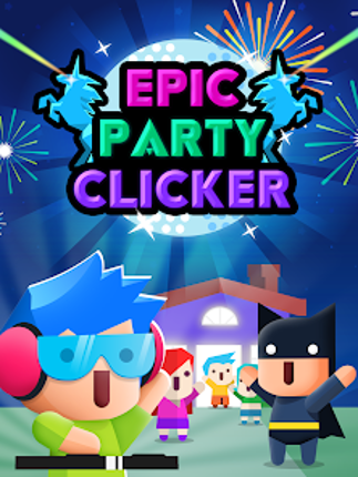 Epic Party Clicker: Idle Party Image