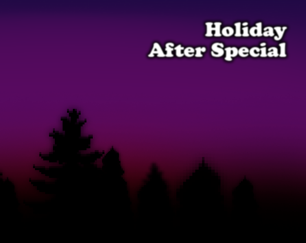 Games like Holiday After Special