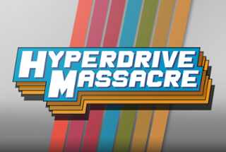 Hyperdrive Massacre Image