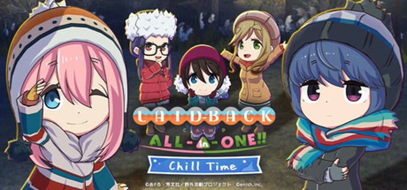 Laid-Back Camp All -in -one!! Chill Time Image