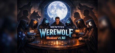 Games like Mentiss Werewolf: Human vs AI