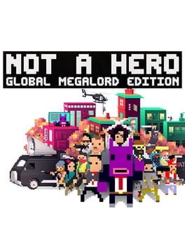 Games like Not A Hero: Global MegaLord Edition