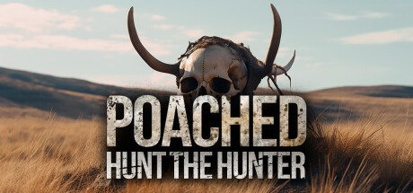 Games like Poached : Hunt The Hunter
