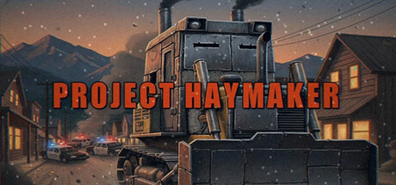 Project Haymaker Image
