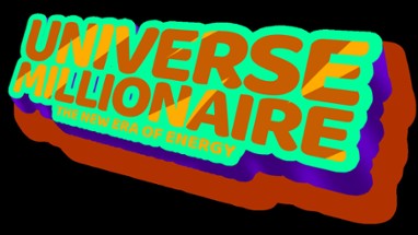 Universe Millionaire: The New Era of Energy Image