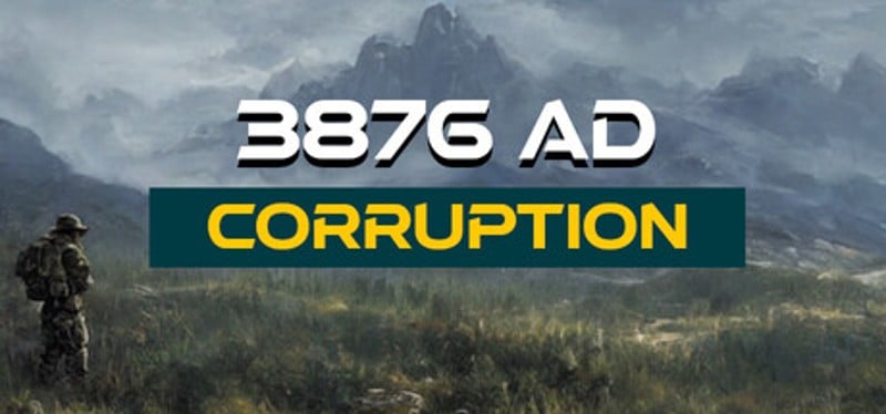 3876 AD: Corruption Image