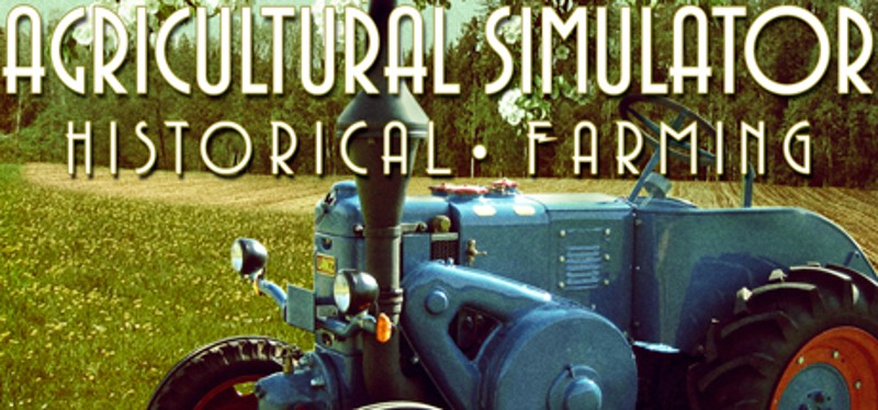 Agricultural Simulator: Historical Farming Game Cover