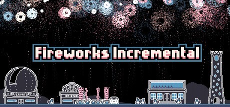 Games like Fireworks Incremental