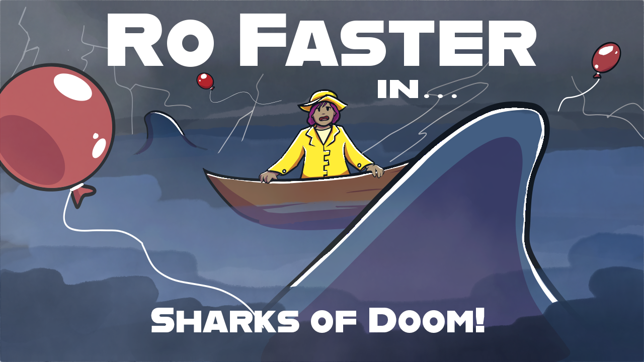 Games like Ro Faster in... Sharks of Doom!
