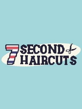 Games like 7 Second Haircuts