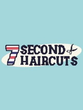 7 Second Haircuts Image