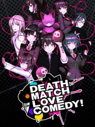 Death Match Love Comedy! Image