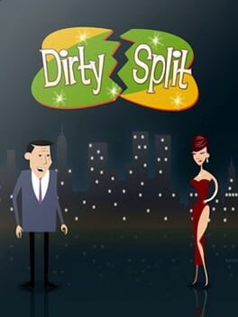 Games like Dirty Split