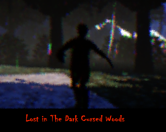 Lost in The Dark Cursed Woods Image