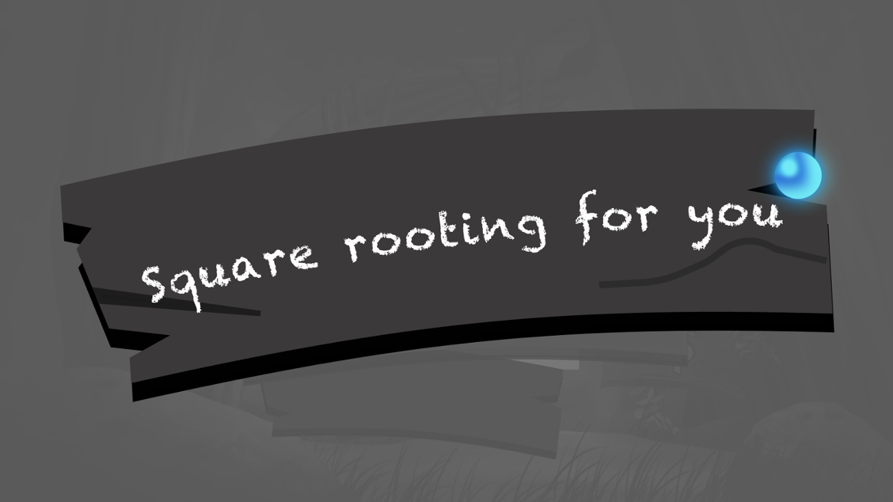 Games like Square Rooting for you