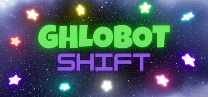 Ghlobot Shift Image