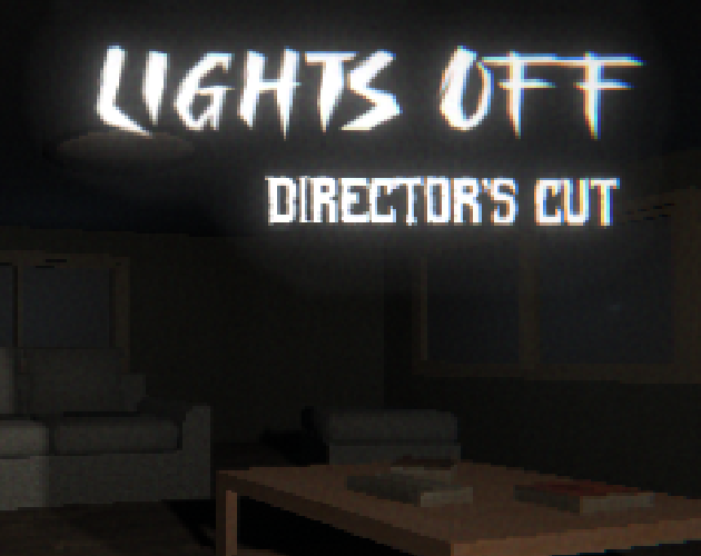 Games like Lights Off: Director's Cut