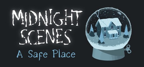 Games like Midnight Scenes: A Safe Place