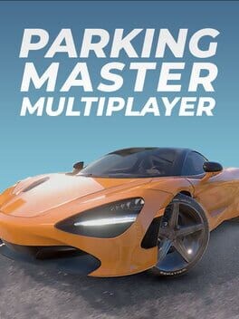 Games like Parking Master Multiplayer
