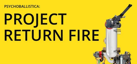 Games like Psychoballistica: PROJECT RETURN FIRE